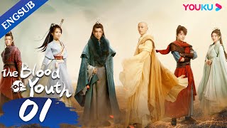 [The Blood of Youth] EP01 | Young Heros Team up for Wuxia Adventure | Li Hongyi/Liu Xueyi | YOUKU