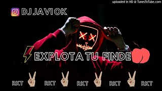 EXPLOTA TU FINDE  (RKT FIESTERO) ✘ DJ JAVI