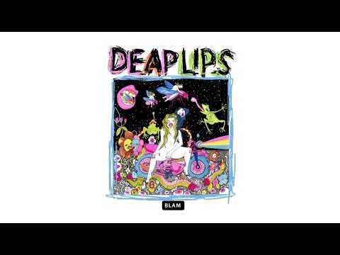 Deap Lips  - Home Thru Hell (Official Audio)