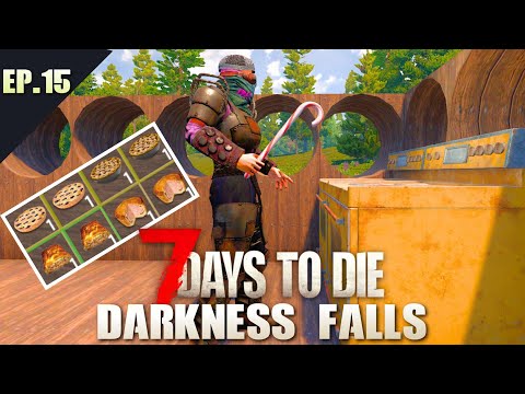 I Became A MASTER CHEF In 7 Days To Die!!! [Darkness Falls Ep.15]