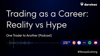 Trading as a Career: Reality vs Hype | One Trader to Another (6)