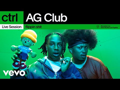 AG Club - flippin shit (Live Session) | Vevo ctrl