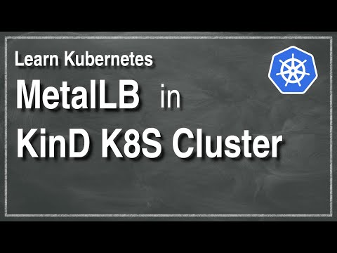 [ Kube 43.1 ] Deploying & Using MetalLB in KinD Kubernetes Cluster