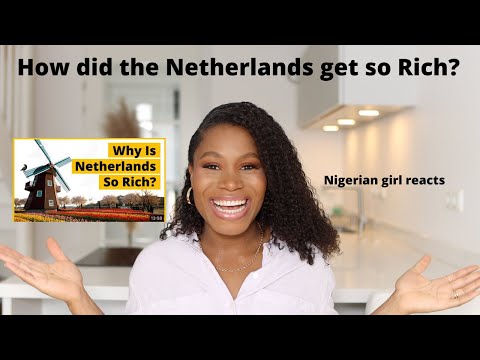 How did the Netherlands become so rich? Nigerian girl reacts