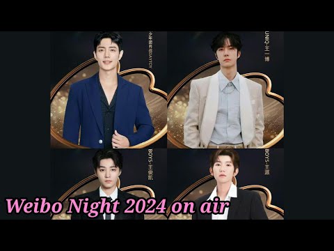 Weibo Night 2024 Many Big Stars - Xiao Zhan & Wang Yibo ,Roy Wang, Junkai reunite take the spotlight