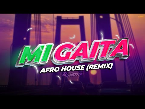 MI GAITA (LA VOY A TOCAR A PIES) AFRO HOUSE REMIX - DJ RODERICK (ORIGINAL MIX)