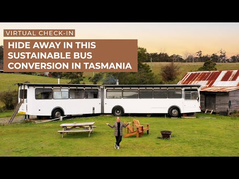 Hide Away in This Sustainable Bus Conversion in Tasmania, Australia | Slow Stays Virtual Check-In