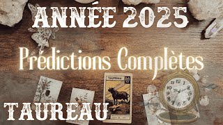 TAUREAU • ANNÉE 2025 🎞 Grand tournant à venir