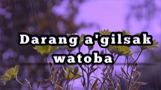 Darang a'gilsak watoba😊|| Goro gospel song #lyrics video whatsapp #status @Thebestlyrics69