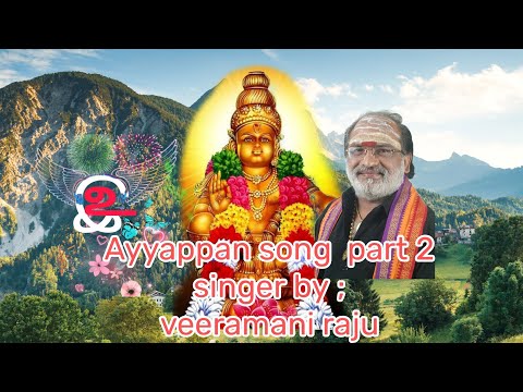 Ayyappan Song part; 2 singer by; veeramani raja