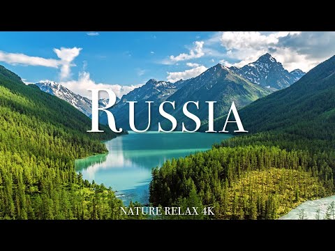 Russia 4K - Scenic Relaxation Film With Inspiring Music - Nature Relax 4k