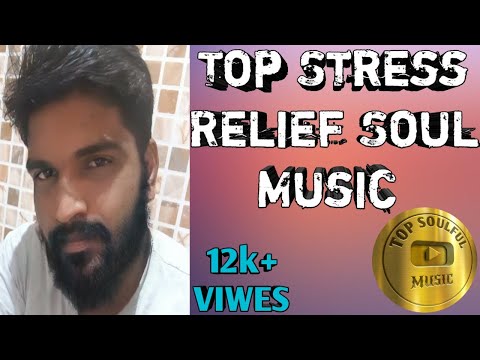 Best Top Stress Free | Most Favourite claim music| TOP SOULFUL MUSIC