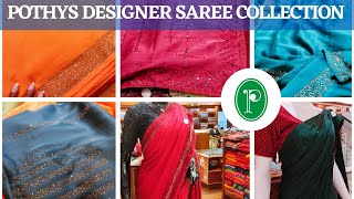 POTHYS DESIGNER SAREES COLLECTION WITH PRICE 2022 || POTHYS TNAGAR || FROM RS 1500 - RS 5000 ||