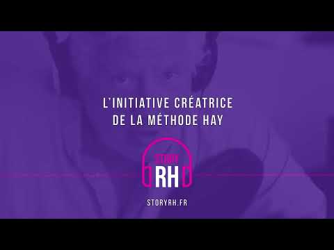 L'initiative créatrice de la méthode Hay