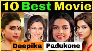 Top 10 Best Movies of Deepika Padukone ☛ Deepika Padukone movies