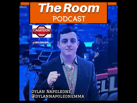 The Room Podcast - Welcomes MMA Journalist Dylan Napoleone