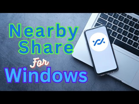 How to Share Files From Android to Windows 11 using Nearby Share for Windows