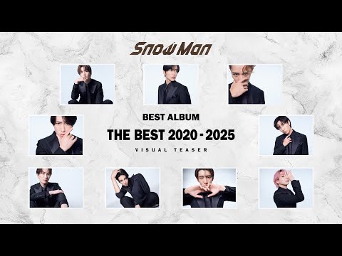 Snow Man BEST ALBUM 'THE BEST 2020 - 2025' Visual Teaser