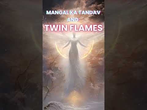 Mangal ka tandav and twin flames 🔥#shorts #twinflames #twinflamejourney #love #divinemasculine