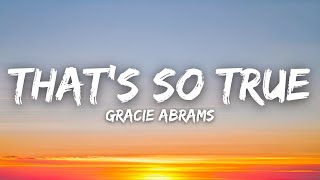 Gracie Abrams - That's So True (Lyrics)