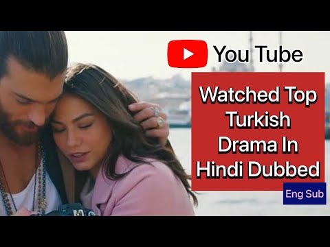 Watched Top Turkish Dramas In Hindi Dubbed | Dekhiye Turkish Drama Ab Hindi Main | Turkish Drama