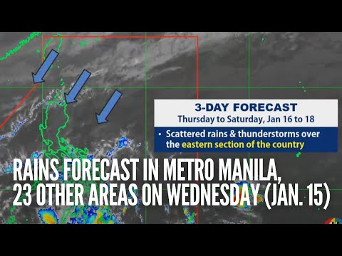 Rains forecast in Metro Manila, 23 other areas on Wednesday Jan  15