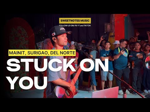 Stuck On You | Lionel Richie - Sweetnotes Live @ Brgy. San Francisco, Mainit, Surigao