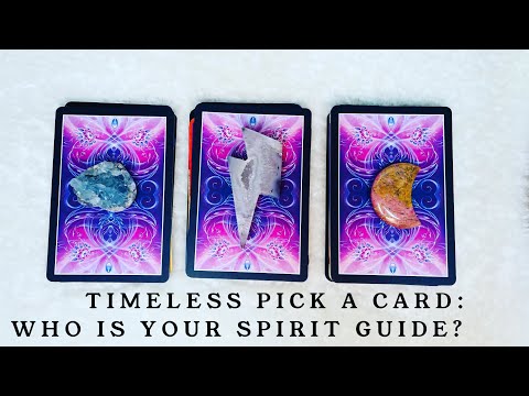 Timeless Pick a Card: Who is your Spirit Guide? What is your Guide Helping you With? 🔮🔮