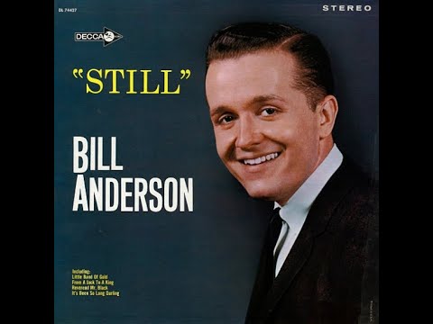 ❤ 140124 Bill Anderson: Still (With The Anita - Kerr - Quartet) (1963) (Lyrics)