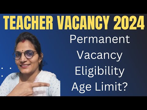 New Teacher Vacancy 2024|| Teacher Vacancy|| New Permanent Teacher Vacancy In Detail