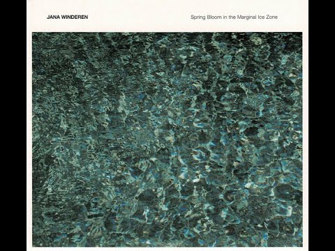 Jana Winderen – Spring Bloom In The Marginal Ice Zone