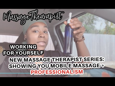 Real Talk |new massage therapist series:Mobile massage  |PROFESSIONALISM #mobilemassagetherapist