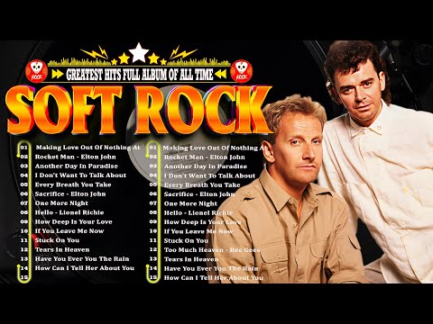 Air Supply, Michiel Bolton, Lionel Richie, Bee Gees, Elton John - Soft Rock Ballads 70s 80s 90s