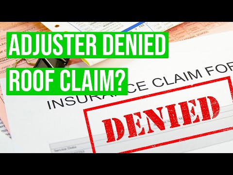 What To Do When the Insurance Adjuster Denies Your Roof Claim