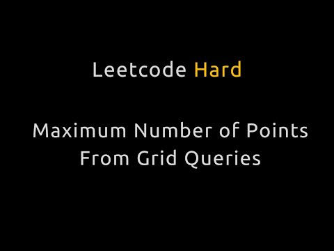 Maximum Number of Points From Grid Queries - BFS / Heap / Binary Search - Python