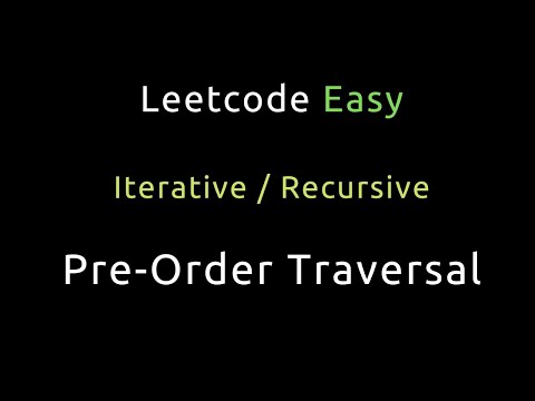 Binary Tree Preorder Traversal - Iterative / Recursive - Python