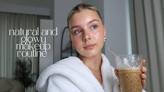 my natural and glowy updated makeup routine