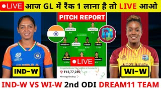 🔴Live : IND-W vs WI-W Dream11 Prediction | IN-W vs WI-W 2nd ODI Dream11 Team | Ind-w vs Wi-w Live