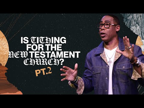 Is Tithing For The New Testament Church? Pt.2 | Pastor Eben Conner