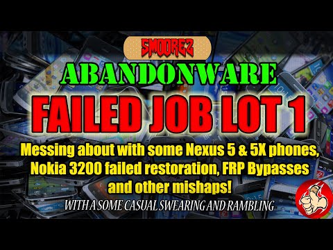 ABANDONWARE (Ep.1) FAILED JOB LOT 1 - FRP Bypasses, Nexus Fun & Botched Nokia 3200 Restoration