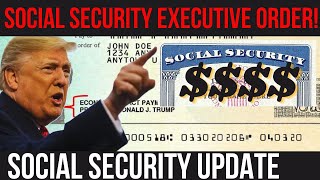 INCREASES FOR ALL! TRUMP'S SOCIAL SECURITY EXECUTIVE ORDER! SSA SSI SSDI Payments | Social Security