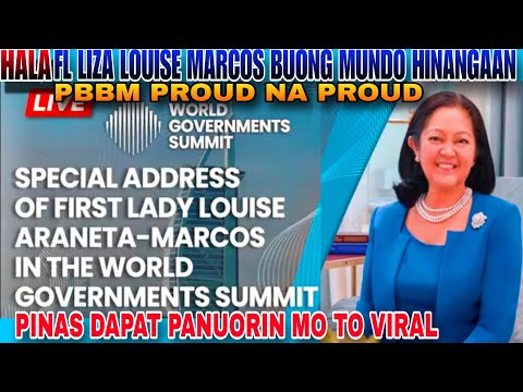 HALA FLL ARANETA MARCOS PINAHANGA ANG BUONG MUNDO SA WORLD GOVERNMENTS SUMMIT