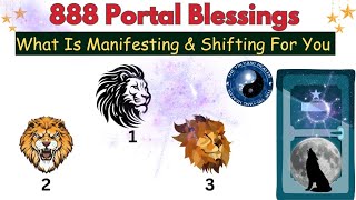 888 PORTAL🦁Which DOOR🚪Of LUCK Opening For You✨🥰 Manifestation & Shifting For You☯️Silent Pick A Card