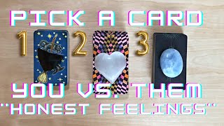 ♡YOU vs THEM♡ **Honest** Feelings - PICK A CARD - Timeless Love Tarot Reading