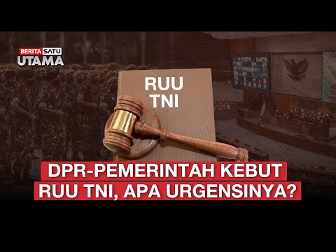 🔴 LIVE | DPR-Pemerintah Kebut RUU TNI, Apa Urgensinya? - Beritasatu Utama