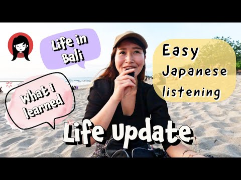 Japanese Listening (N5-N3) about LIFE / BALI, etc