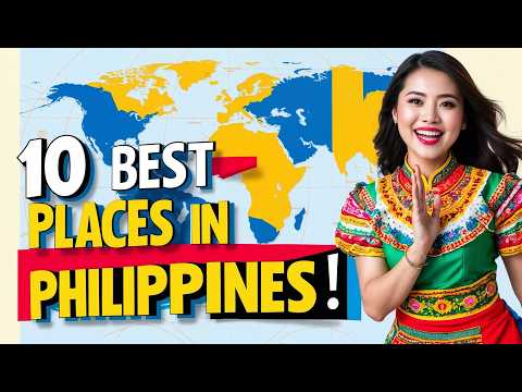 10 Best Places to Visit in the Philippines in 2025