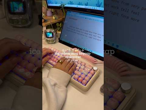 🍦mog keycap makeover ft. Yunzii #aesthetic #unboxing #typing #keyboard #yunzii #kawaii