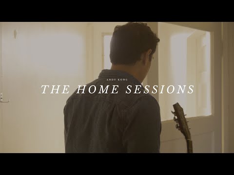 Andy Kong - The Home Sessions (Trailer)