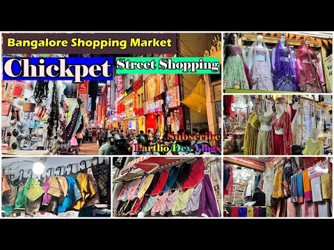 Chickpet Market| Street shopping Market | Wholesale Market | Shopping Place in Bangalore